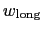 $\displaystyle w_{\rm {long}}$
