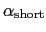 $ \alpha_{\rm {short}}$