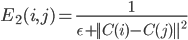 E_2(i,j)=\frac{1}{\epsilon +||C(i)-C(j)||^2}