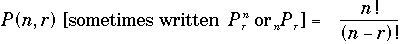P(n,r) = n!/(n-r)!